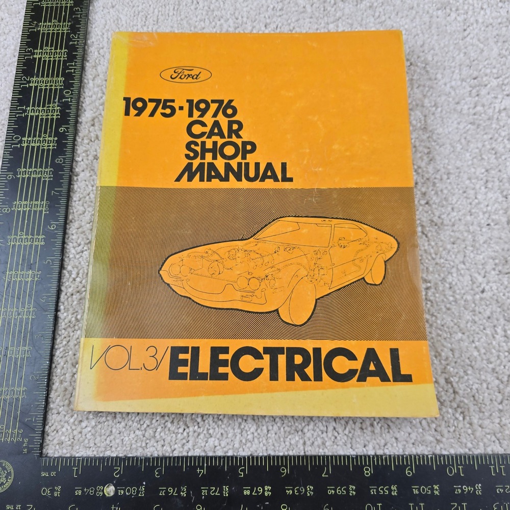 Ford Car Shop Manual Yellow 1975-1976 Volume 3 Electrical Repair Guide Vintage